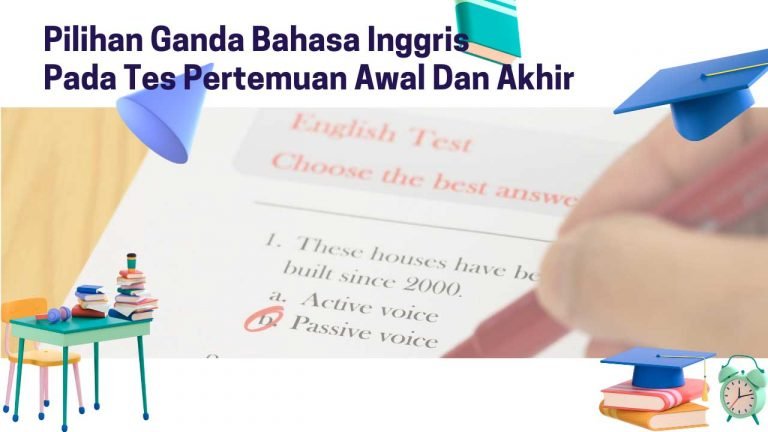 Pilihan Ganda Bahasa Inggris Pada Tes Pertemuan Awal Dan Akhir